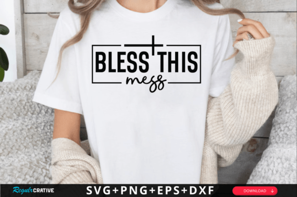 Bless This Mess SVG Design for Crafts Projects
