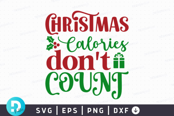Christmas Calories Don't Count SVG Crafts