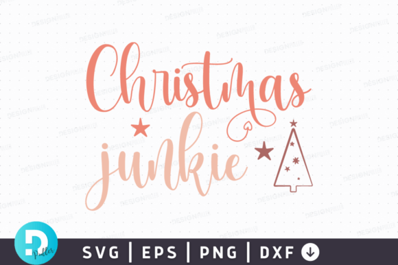 Christmas Junkie SVG Design for Crafts