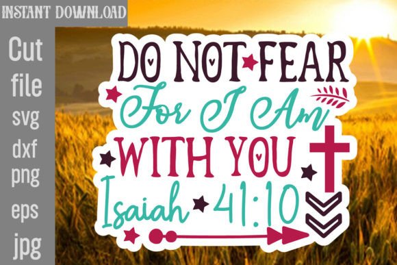 Do Not Fear for I Am with You Isaiah 41 Crafts
