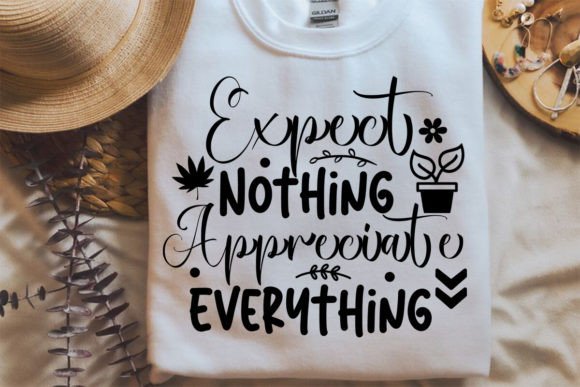 Expect Nothing Appreciate Everything SVG Crafts