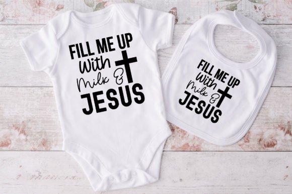 Fill Me Up with Milk and Jesus Svg Crafts