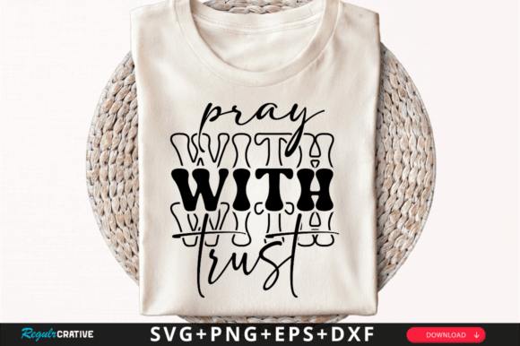 Pray with Trust SVG Design for Crafts Projects