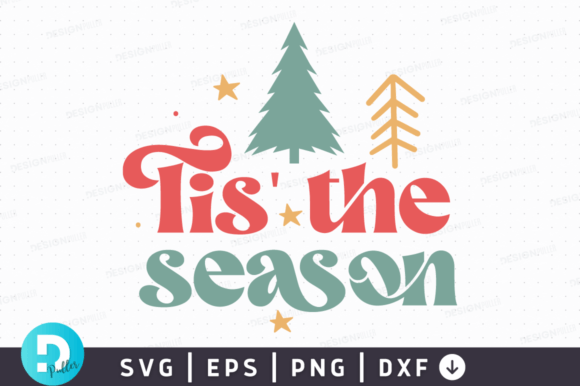 Tis the Season SVG Design for Crafts
